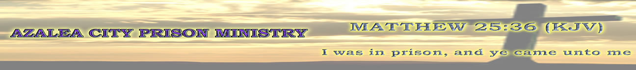 Azalea City Prison Ministry Header